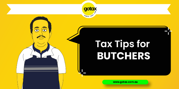 Tax Tips Butchers may be able to claim on their online income tax return